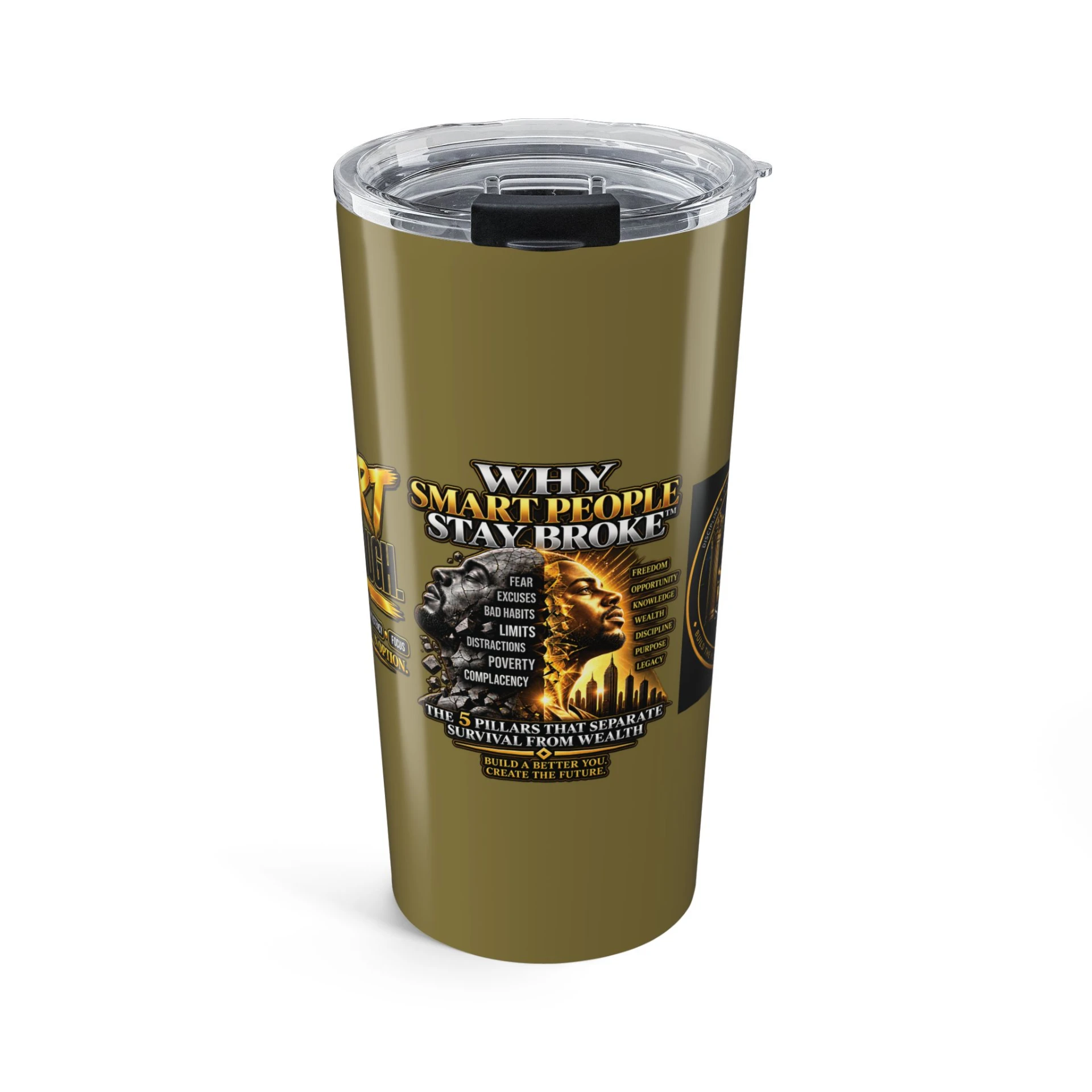 Front view of the olive tumbler with the Why Smart People Stay Broke cover art